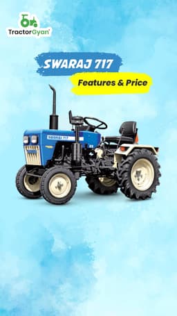 Swaraj 717 Features & Price | Tractorgyan
