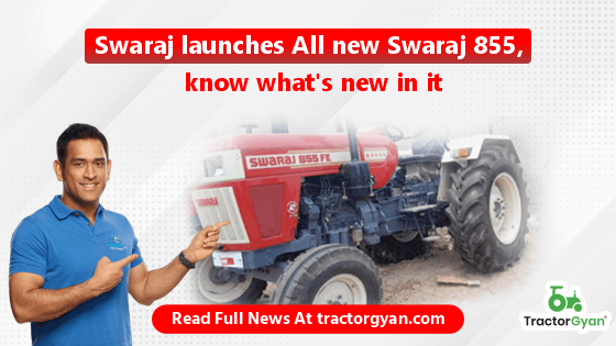 Swaraj launches All new Swaraj 855, know what's new in it! image