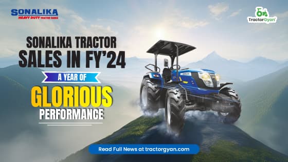 Sonalika Tractor Sales in FY’24: A Year of Glorious Performance image