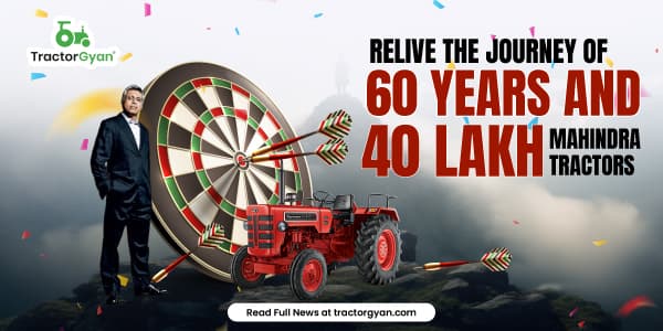 Relive the Journey of 60 years and 40 lakh Mahindra Tractors Relive the Journey of 60 years and 40 lakh Mahindra Tractors image