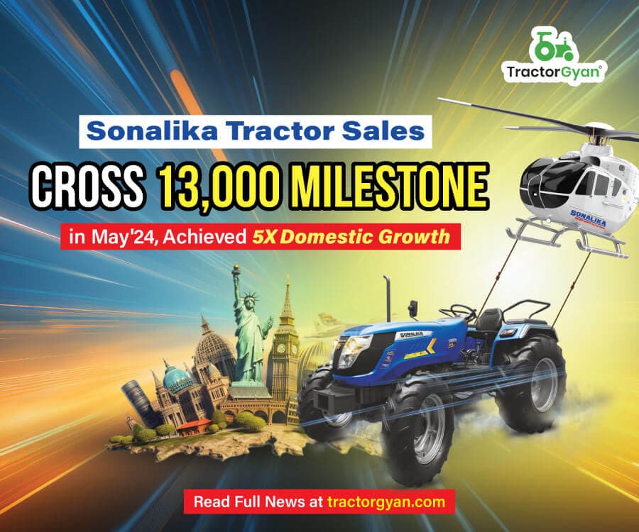 Sonalika Tractor Sales Cross 13,000 Milestone in May'24, Achieved 5X Domestic Growth image