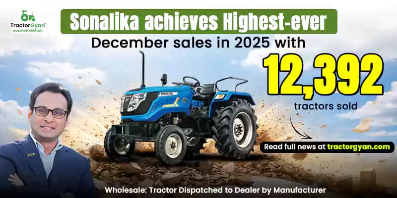 Sonalika achieves Highest-ever Monthly Sales of 12,392 units in December 2025 image