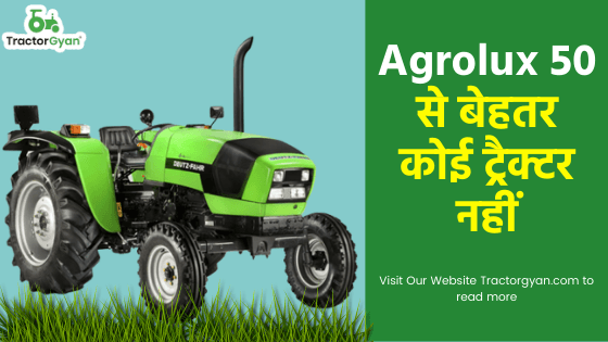 Agrolux 50 से बेहतर कोई ट्रैक्टर नहीं image