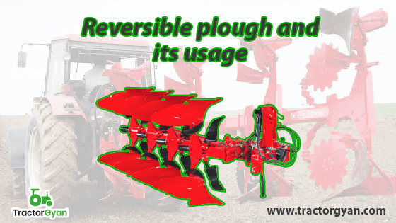 Different types reversible plough and its usage image