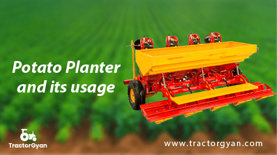 Potato Planter and its usage -Tractorgyan