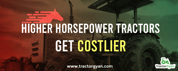 Higher horsepower tractors get costlier Higher horsepower tractors get costlier image