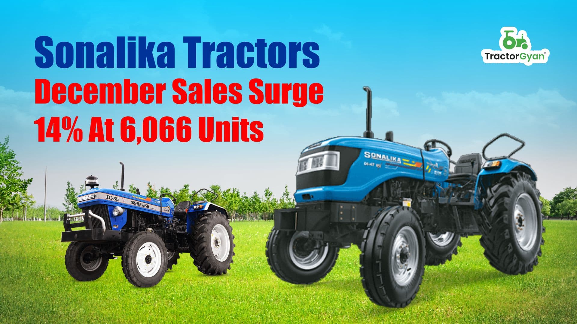 Sonalika Tractors December sales surge 14% at 6,066 units image