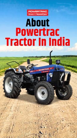 About Powertrac Tractor in India | TractorGyan About Powertrac Tractor in India | TractorGyan