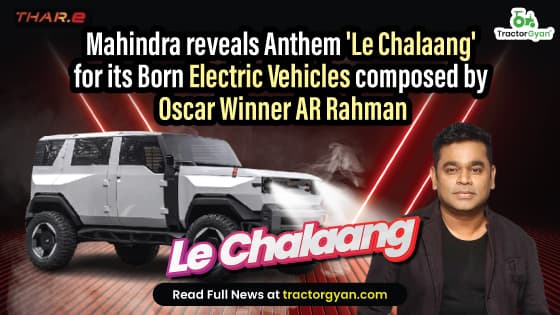 Mahindra reveals Anthem 'Le Chalaang' for its Born Electric Vehicles composed by Oscar Winner AR Rahman image