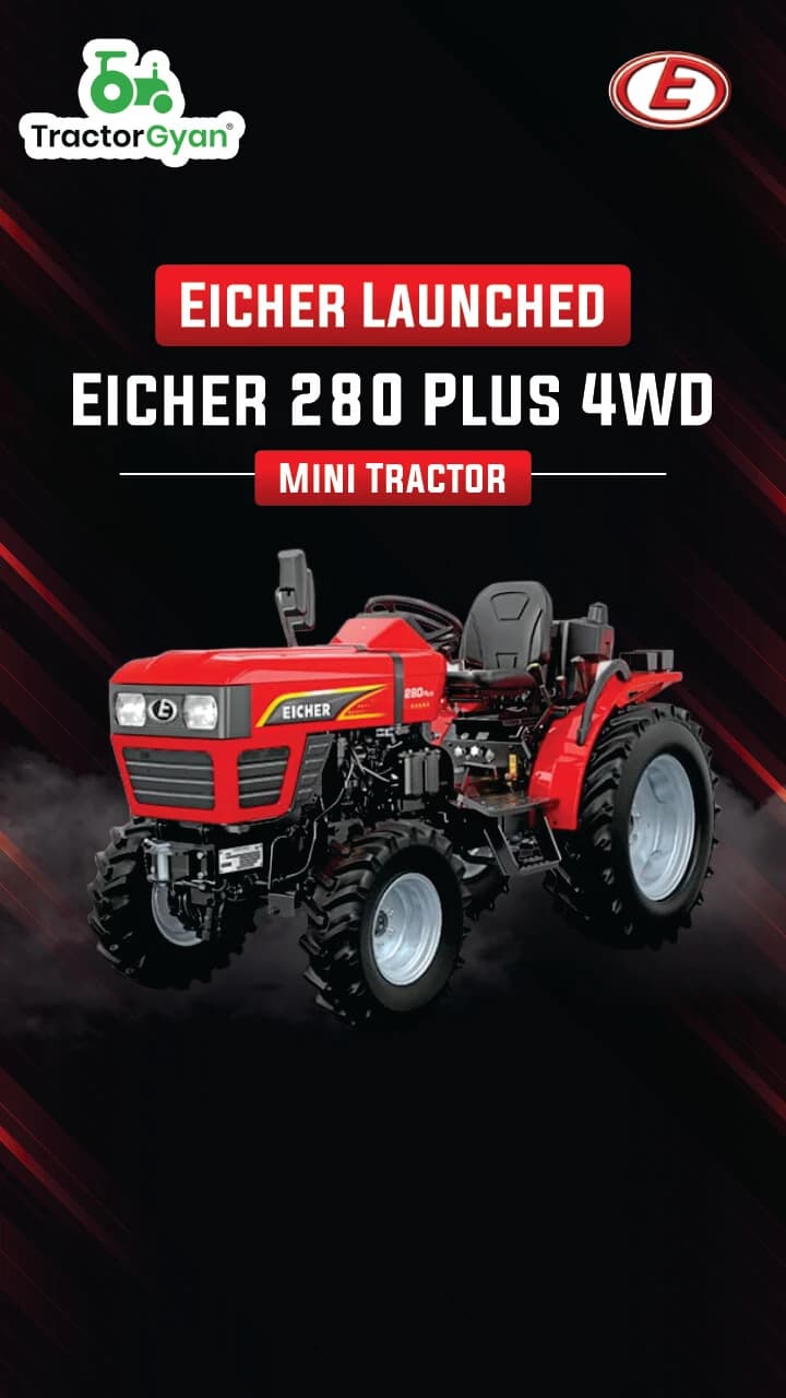 Eicher Launched Eicher 280 Plus 4WD Mini Tractor Eicher Launched Eicher 280 Plus 4WD Mini Tractor