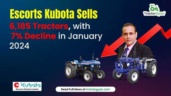 Escorts Kubota Sells 6,185 Tractors, with 7% Decline in January 2024 Escorts Kubota Sells 6,185 Tractors, with 7% Decline in January 2024 image