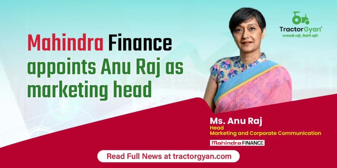 Mahindra Finance Appoints Anu Raj as Marketing Head Mahindra Finance Appoints Anu Raj as Marketing Head