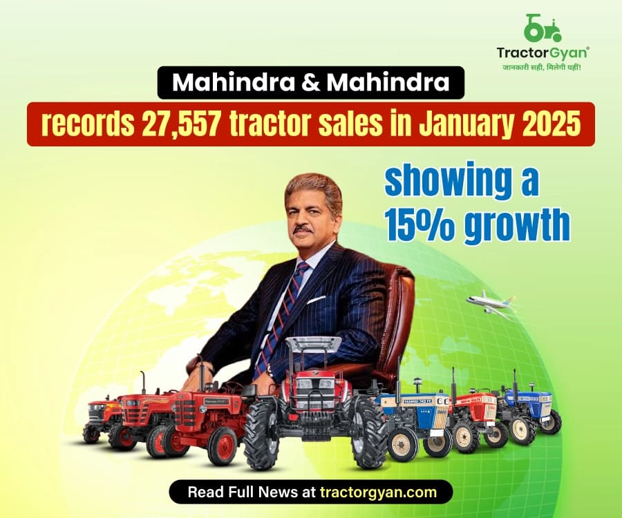Mahindra & Mahindra Records 27,557 Tractor Sales in January 2025, Showing a 15% Growth Mahindra & Mahindra Records 27,557 Tractor Sales in January 2025, Showing a 15% Growth image