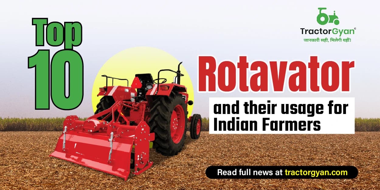 Top 10 Rotavator and their usage for Indian Farmers in 2025-2026 Top 10 Rotavator and their usage for Indian Farmers in 2025-2026 image