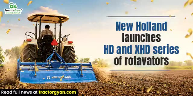 New Holland launches HD and XHD series of rotavators New Holland launches HD and XHD series of rotavators image