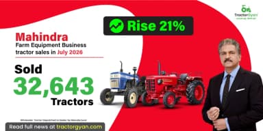 Mahindra Farm Equipment Business Tractor Sales in July 2026: Sold 32,643 Tractors, Rise 21% Mahindra Farm Equipment Business Tractor Sales in July 2026: Sold 32,643 Tractors, Rise 21%